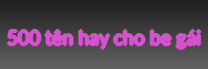 500 tên hay cho be gái